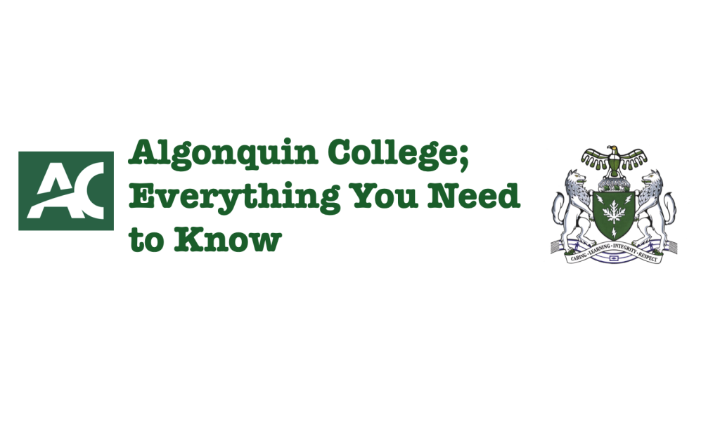 Algonquin College; Everything You Need to Know