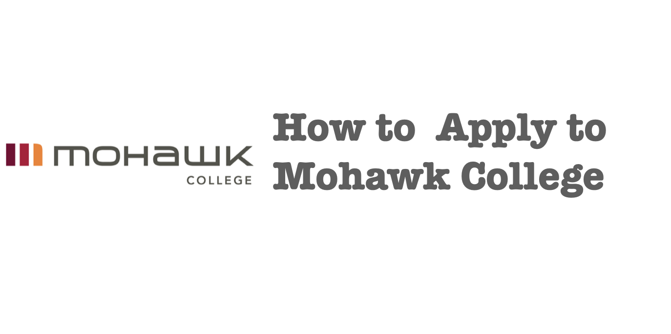 How To Apply Mohawk College Schools in Ontario