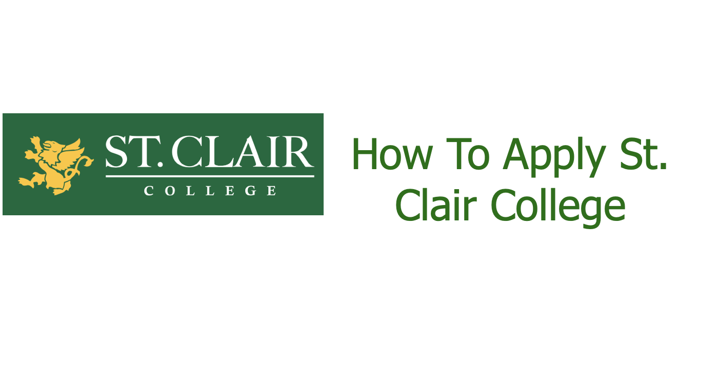 How to Apply St. Clair College - Schools in Ontario