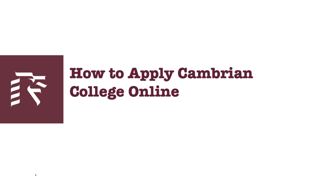 HOW TO APPLY CAMBRIAN COLLEGE 