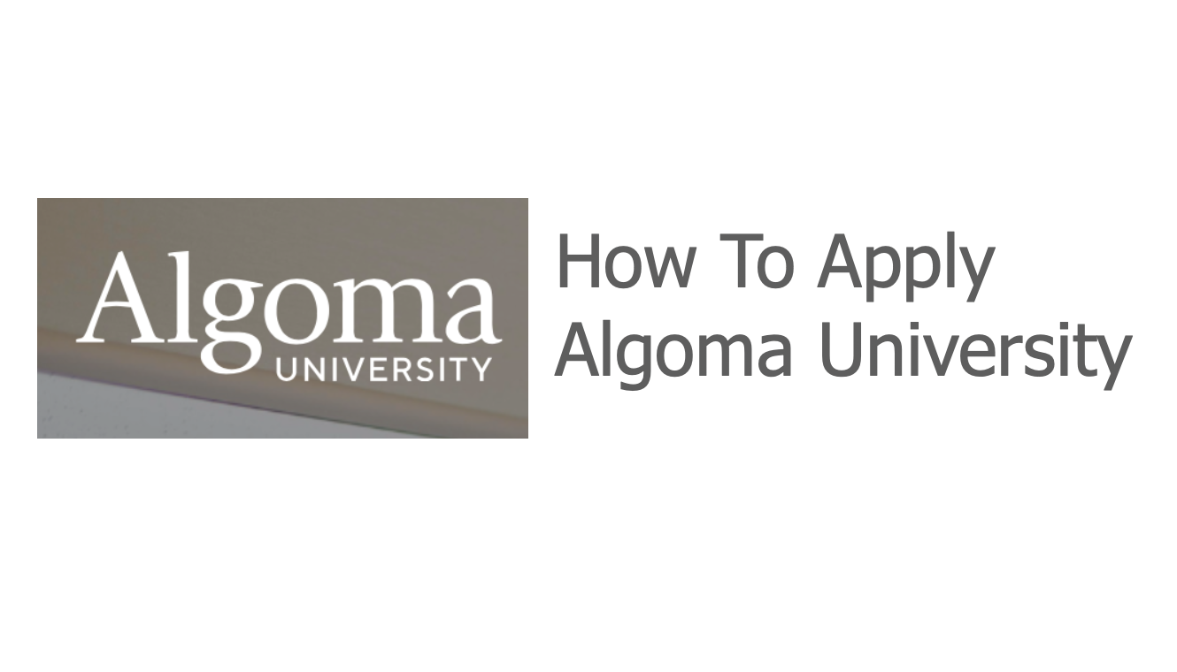 How To Apply Algoma University Schools in Ontario