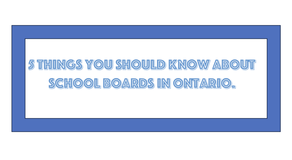 5 things to know about school boards in Ontario