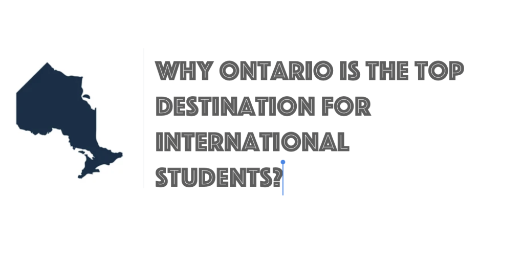 Why Ontario is the Top Destination for International Students?