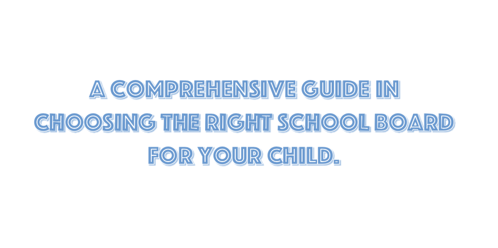 How to Choose the Right School Board for Your Child